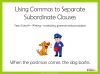 Using Commas to Separate Subordinate Clauses - Years 3 and 4 Teaching Resources (slide 1/15)